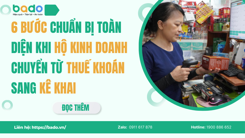 6 bước chuẩn bị toàn diện khi hộ kinh doanh chuyển từ thuế khoán sang kê khai