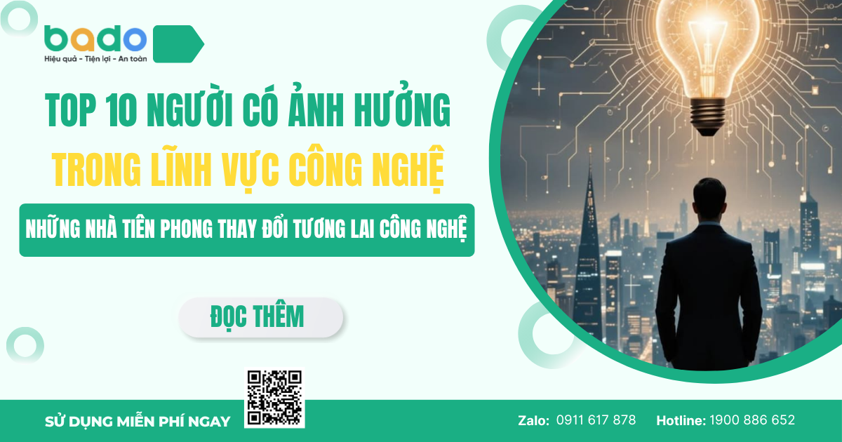 Tổng hợp Top 10 người có ảnh hưởng trong lĩnh vực công nghệ năm 2026, những cá nhân đang dẫn dắt các xu hướng lớn như AI, điện toán đám mây và chip bán dẫn. Đồng thời phân tích vai trò của họ trong việc định hình tương lai công nghệ và tác động đến doanh nghiệp toàn cầu. Bài viết cũng liên hệ đến hệ sinh thái Bado như một giải pháp công nghệ Việt giúp doanh nghiệp nhỏ tận dụng xu hướng và chuyển đổi số hiệu quả.