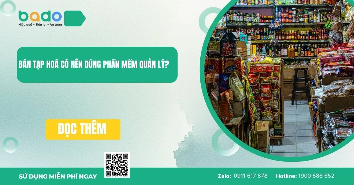 Bán tập hoá có nên dùng phần mềm quản lý