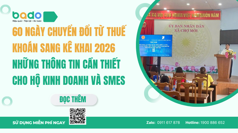 60 ngày chuyển đổi từ thuế khoán sang kê khai 2026 - Những thông tin cần thiết cho hộ kinh doanh và SMEs