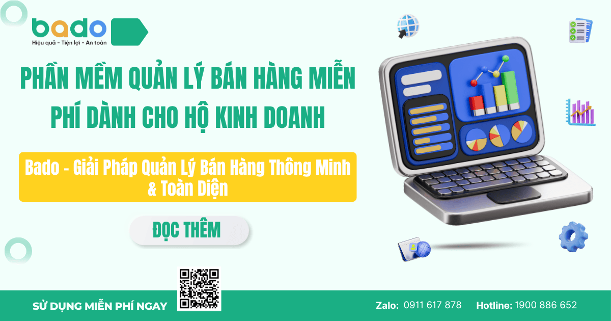 Phần Mềm Quản Lý Bán Hàng Miễn Phí Dành Cho Hộ Kinh Doanh: Bado – Giải Pháp Quản Lý Bán Hàng Thông Minh & Toàn Diện