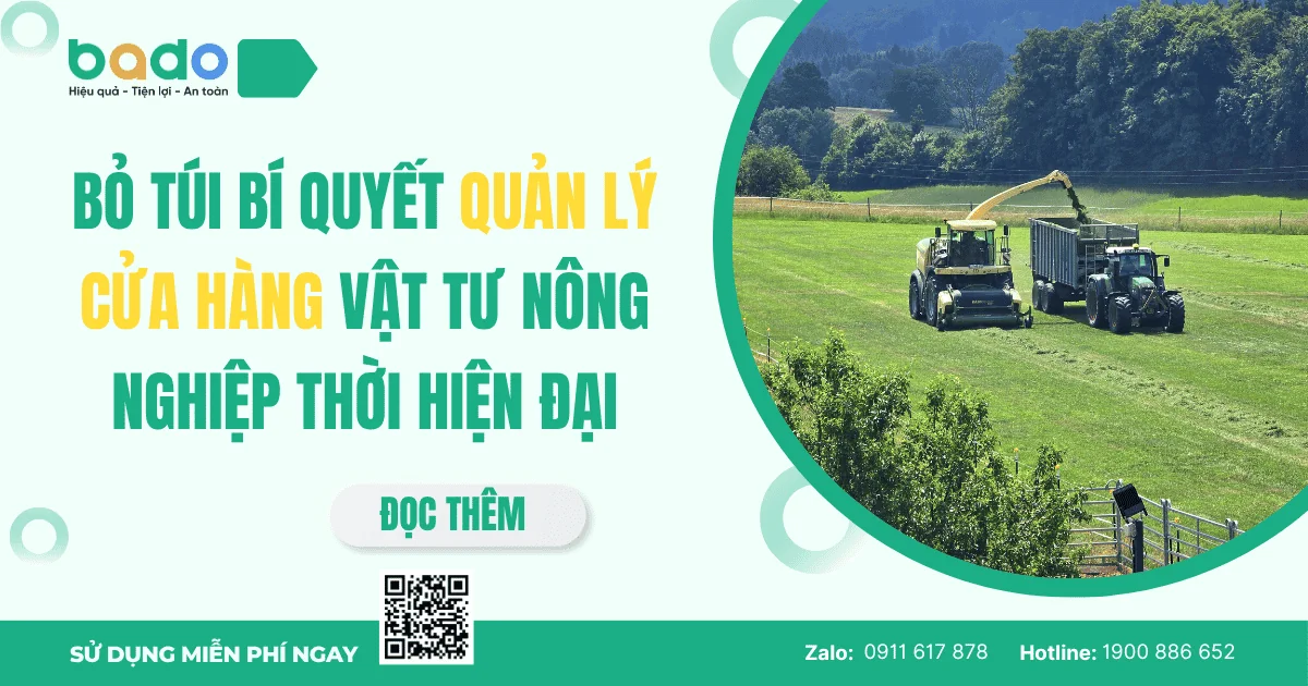 Bỏ túi bí quyết quản lý cửa hàng vật tư nông nghiệp thời hiện đại