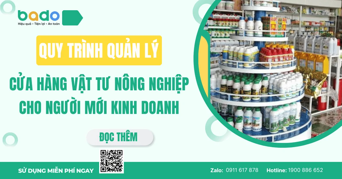 Quy trình quản lý cửa hàng vật tư nông nghiệp cho người mới kinh doanh